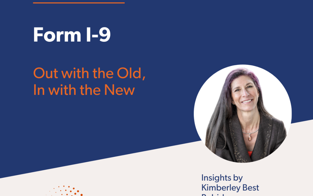 Form I-9: Out with the Old, In with the New