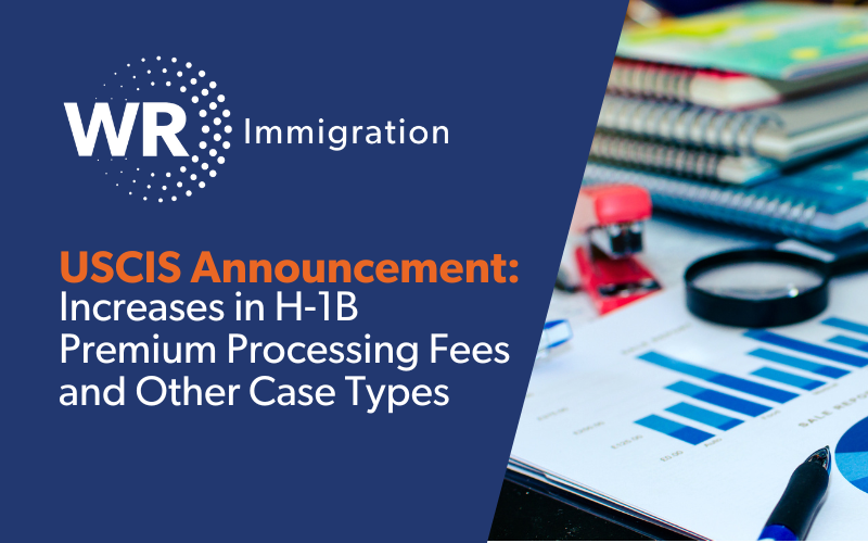 USCIS Increases H-1B Premium Processing Fee to $2,805, Alongside Fee Increases for Other Case Types