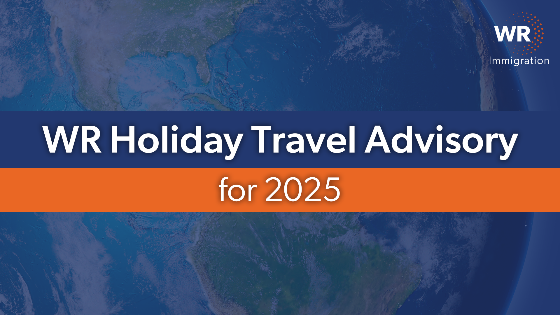 2024 Holiday Travel Advisory – WR Immigration