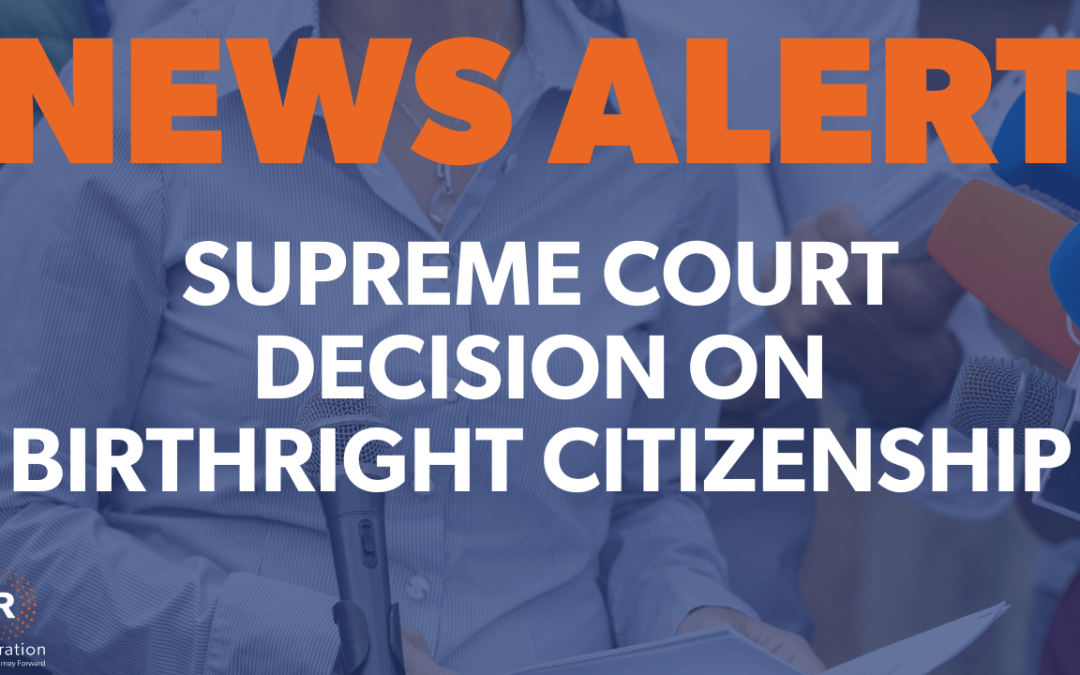 Supreme Court Decision on Birthright Citizenship