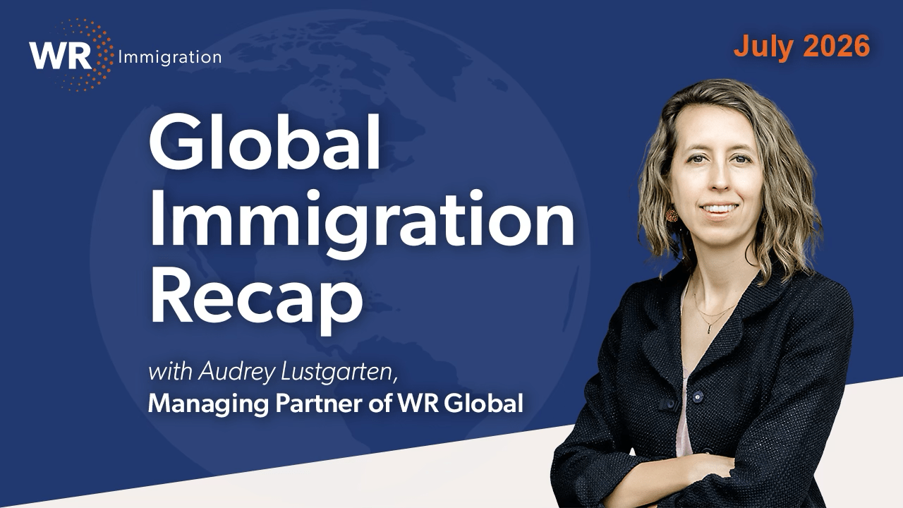 Global Immigration Update with Audrey Lustgarten July 2026